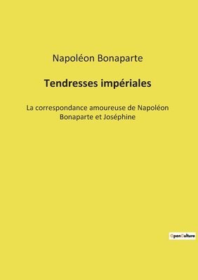 bokomslag Tendresses impériales