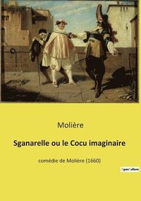 bokomslag Sganarelle ou le Cocu imaginaire