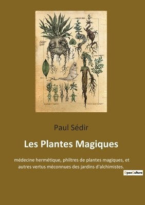 bokomslag Les Plantes Magiques