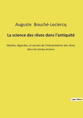 bokomslag La science des reves dans l'antiquite