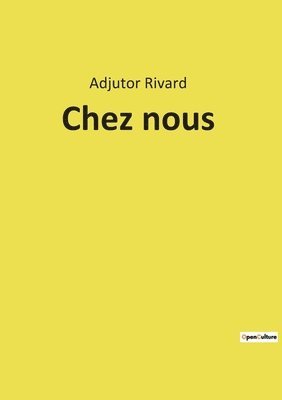 Adjutor Rivard - Chez nous, Häftad