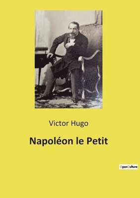 Napoléon le Petit 1