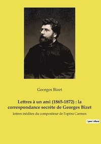 bokomslag Lettres a un ami (1865-1872)
