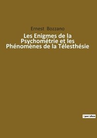 bokomslag Les Enigmes de la Psychometrie et les Phenomenes de la Telesthesie