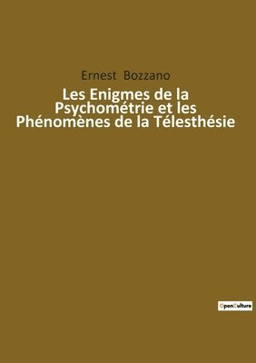 bokomslag Les Enigmes de la Psychométrie et les Phénomènes de la Télesthésie