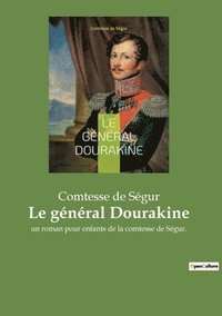 bokomslag Le general Dourakine