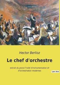 bokomslag Le chef d'orchestre