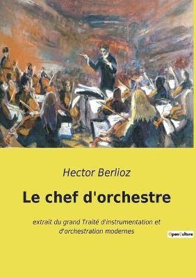 bokomslag Le chef d'orchestre