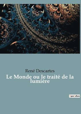 bokomslag Monde ou le traité de la lumière