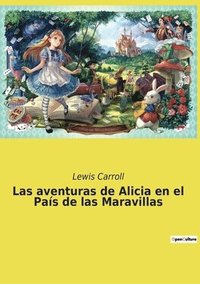 bokomslag Las aventuras de Alicia en el Pais de las Maravillas