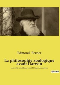 bokomslag La philosophie zoologique avant Darwin
