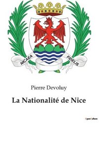 bokomslag La Nationalite de Nice