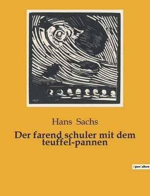 Hans Sachs - farend schuler mit dem teuffel-pannen, Häftad