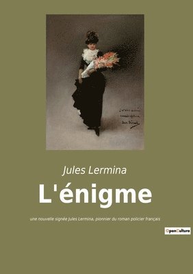 Jules Lermina - L'énigme, Häftad
