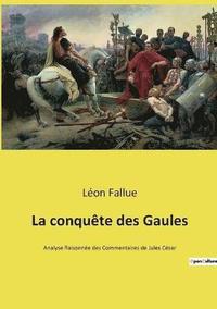bokomslag conquête des Gaules