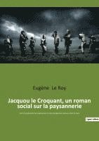 bokomslag Jacquou le Croquant, un roman social sur la paysannerie