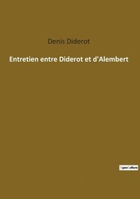 bokomslag Entretien entre Diderot et d'Alembert