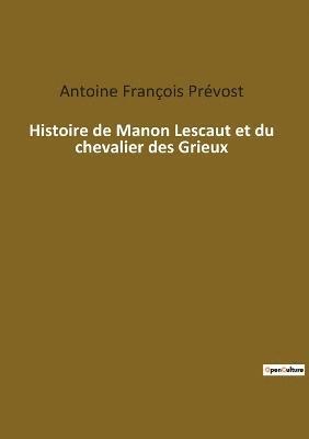 bokomslag Histoire de Manon Lescaut et du chevalier des Grieux