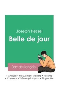 bokomslag Réussir son Bac de français 2023: Analyse de Belle de jour de Joseph Kessel