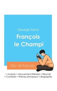 bokomslag Réussir son Bac de français 2024: Analyse de François le Champi de George Sand