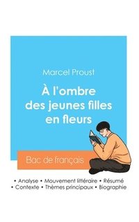 bokomslag Réussir son Bac de français 2024: Analyse du roman À l'ombre des jeunes filles en fleurs de Marcel Proust