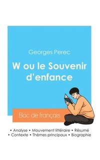 bokomslag Réussir son Bac de français 2024: Analyse de W ou le Souvenir d'enfance de Georges Perec