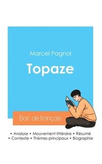 bokomslag Réussir son Bac de français 2024: Analyse de Topaze de Marcel Pagnol