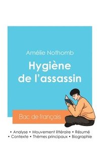 bokomslag Réussir son Bac de français 2024: Analyse du roman Hygiène de l'assassin de Amélie Nothomb