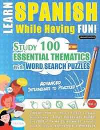bokomslag Learn Spanish While Having Fun! - Advanced