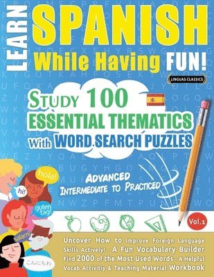 bokomslag Learn Spanish While Having Fun! - Advanced