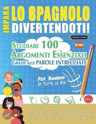 Impara Lo Spagnolo Divertendoti! - Per Bambini 1