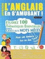 bokomslag Apprendre l'Anglais En s'Amusant - Pour Les Enfants