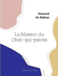 bokomslag La Maison du Chat-qui-pelote