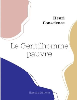 Henri Conscience - Gentilhomme pauvre, Häftad