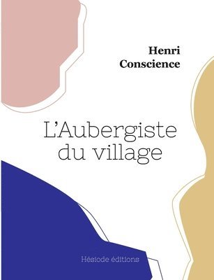 Henri Conscience - L'Aubergiste du village, Häftad