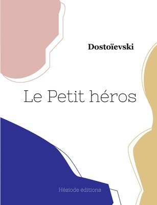 bokomslag Le Petit hros