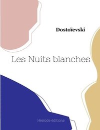 bokomslag Les Nuits blanches