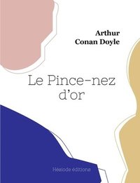 bokomslag Le Pince-nez d'or