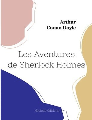 Arthur Conan Doyle, Arthur Conan Doyle - Les Aventures de Sherlock Holmes, Häftad