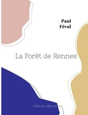 Paul Féval - Forêt de Rennes, Häftad