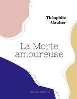 bokomslag Morte amoureuse