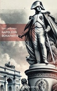 bokomslag Napoléon Bonaparte