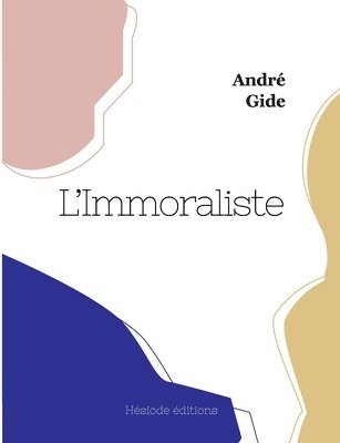 André Gide - L'Immoraliste (grand format), Häftad