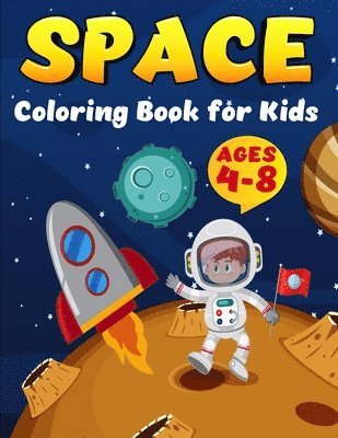 Space COloring Book for kids ages 4-8 1