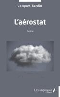 Jacques Bardin - L'aérostat, Häftad