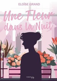 bokomslag fleur dans la nuit
