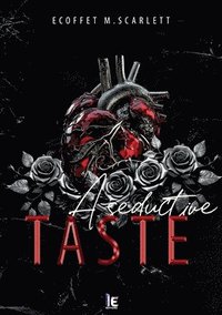 bokomslag A seductive taste