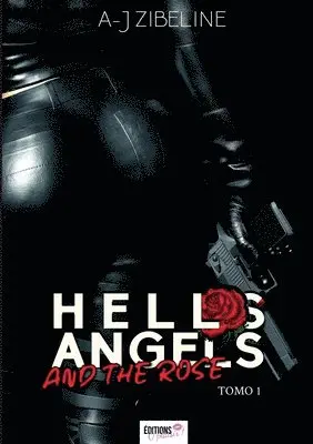 Zibeline Aj - Hells Angels and the Rose - Tome 1, Häftad. Tillgänglighet: Lägg i varukorg