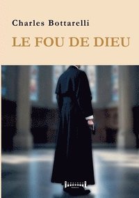 bokomslag Le fou de dieu