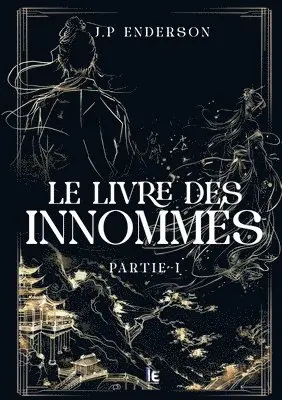 J P Enderson - livre des Innommés - Partie I, Häftad. Tillgänglighet: Lägg i varukorg